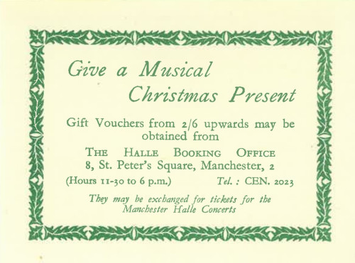 Colour image of publicity leaflet for Hallé gift vouchers. Cream coloured with green text and border, titled 'Give a Musical Christmas Present'.